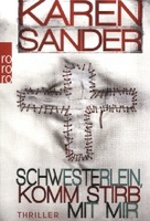 Schwesterlein,  komm stirb mit mir