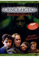 Science Fiction - Sind Eltern Aliens?