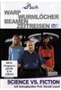 Science vs. Fiction - Warp Wurmlöcher Beamen Zeitreisen