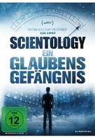 Scientology - Ein Glaubensgefängnis