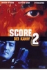 Score 2 - Der Kampf