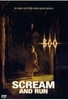 Scream and Run