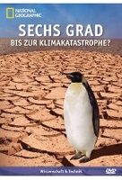 Sechs Grad bis zur Klimakatastrophe?