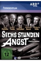 Sechs Stunden Angst