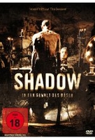 Shadow - In der Gewalt des Bösen
