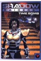 Shadow Raiders 7 - Time Bombs