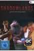 SHADOWLANDS (OmU)