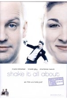 Shake it all about (OmU)