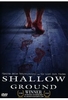 Shallow Ground