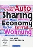 Sharing Economy - Die neue Lust am Teilen