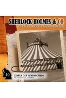 Sherlock Holmes & Co 40 - Zirkus des Verbrechens