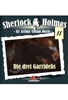 Sherlock Holmes 11 - Die drei Garridebs