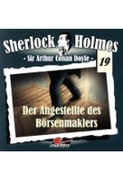 Sherlock Holmes 19 - Der Angestellte des Börsenmaklers