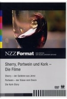 Sherry,  Portwein und Kork - Die Filme - NZZ Format