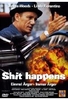Shit happens - Einmal Ärger-Immer Ärger