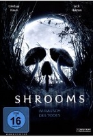 Shrooms - Im Rausch des Todes