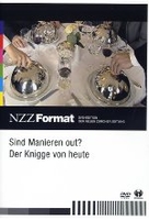 Sind Manieren out? - Der Knigge von heute - NZZ Format