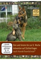 Sinn und Unsinn bis zur 8. Woche - Antworten auf Züchterfragen [2 DVDs]