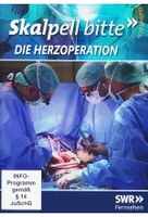 Skalpell bitte - Die Herzoperation