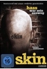 Skin - Hass war sein Ausweg