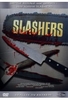 Slashers