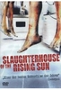 Slaughterhouse of the Rising Sun
