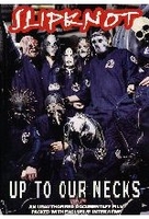 Slipknot - Up To Our Necks