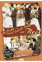 So liebt und küsst man in Tirol