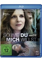 So wie du mich willst