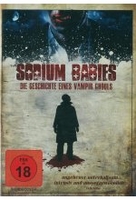 Sodium Babies - Die Geschichte eines Vampir Ghouls