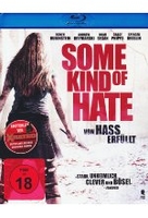 Some Kind of Hate - Von Hass erfüllt