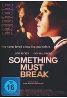 Something Must Break (OmU)