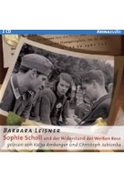 Sophie Scholl und der Widerstand der Weißen Rose