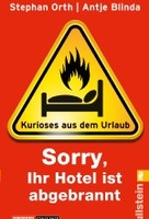 Sorry,  Ihr Hotel ist abgebrannt