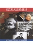 Sozialismus - Sein Aufstieg und Fall