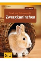 Spiel- und Wohnideen für Zwergkaninchen