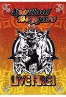 Spiritual Beggars - Live Fire!
