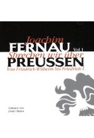 Sprechen wir über Preußen Vol. 1 - Von Friedrich Wilhelm bis Friedrich I.