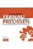 Sprechen wir über Preußen Vol. 2 - Von Friedrich Wilhelm I. bis Friedrich II