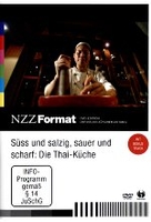 Süss und salzig,  sauer und scharf: Die Thai-Küche - NZZ Format