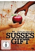Süsses Gift - Hilfe als Geschäft (OmU)