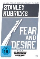 Stanley Kubricks Fear and Desire