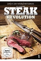 Steak Revolution - Zurück zum natürlichen Genuss