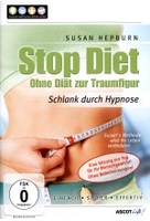 Stop Diet - Ohne Diät zur Traumfigur