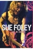 Sue Foley - Live in Europe