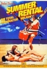 Summer Rental - Ein total verrückter Urlaub