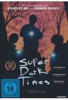 Super Dark Times