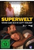 Superwelt - Wenn Gabi sich in Gott verliebt