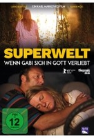 Superwelt - Wenn Gabi sich in Gott verliebt