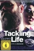 TACKLING LIFE